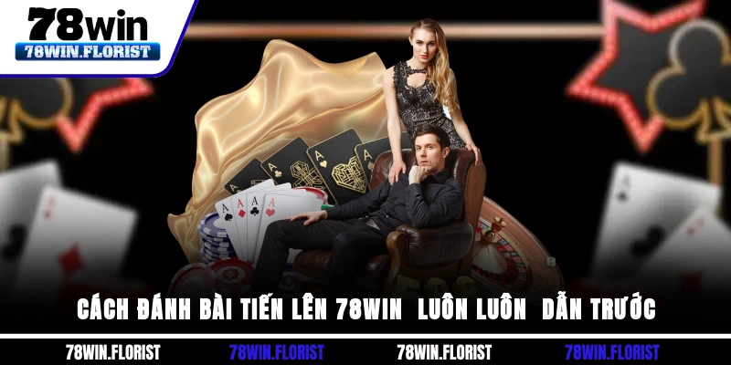 cách đánh bài tiến lên