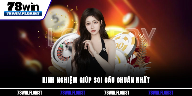 Kinh nghiệm giúp soi cầu chuẩn nhất