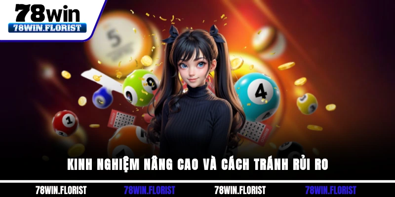 Kinh nghiệm nâng cao và cách tránh rủi ro